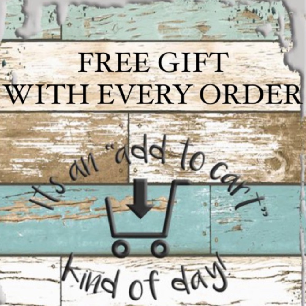 FREE GIFT with every order